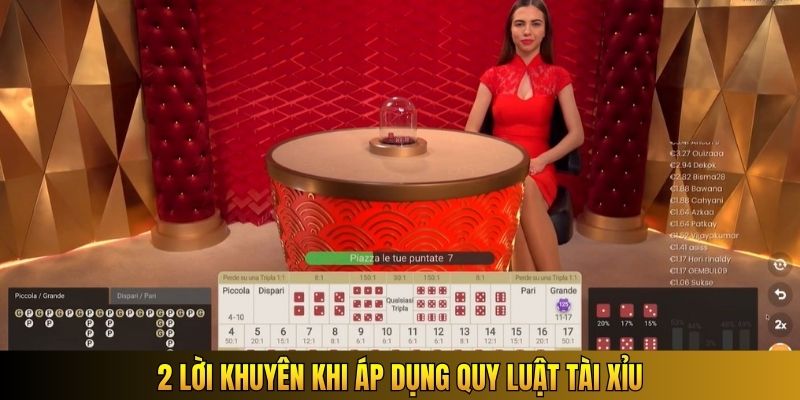 2 lời khuyên khi áp dụng quy luật Tài Xỉu
