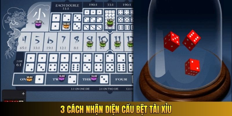 3 cách nhận diện cầu bệt Tài Xỉu