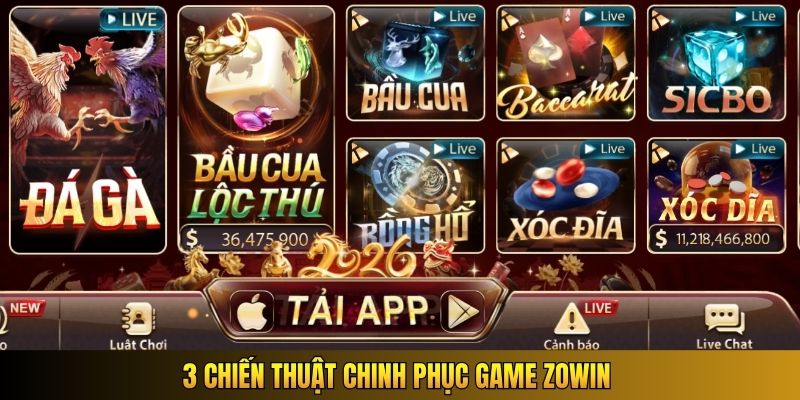 3 chiến thuật chinh phục game Zowin
