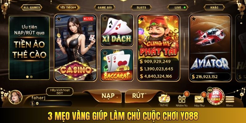 3 mẹo vàng giúp làm chủ cuộc chơi Yo88