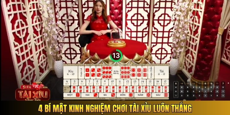 4 bí mật kinh nghiệm chơi tài xỉu luôn thắng