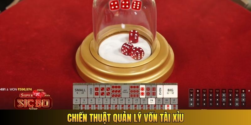 Chiến thuật quản lý vốn Tài Xỉu