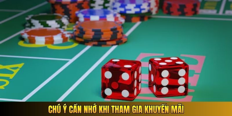 Chú ý cần nhớ khi tham gia khuyến mãi