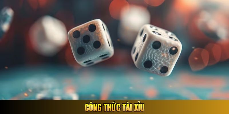 Công thức Tài Xỉu
