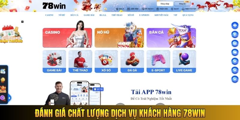 Đánh giá chất lượng dịch vụ khách hàng 78WIN