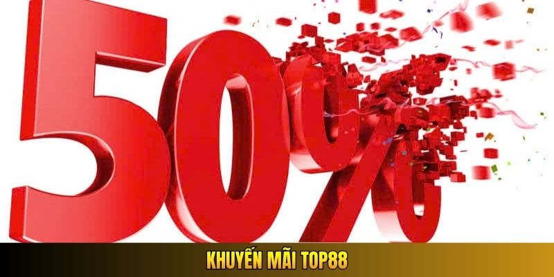 khuyến mãi Top88