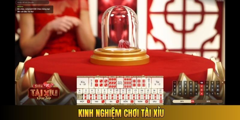 Kinh nghiệm chơi Tài Xỉu