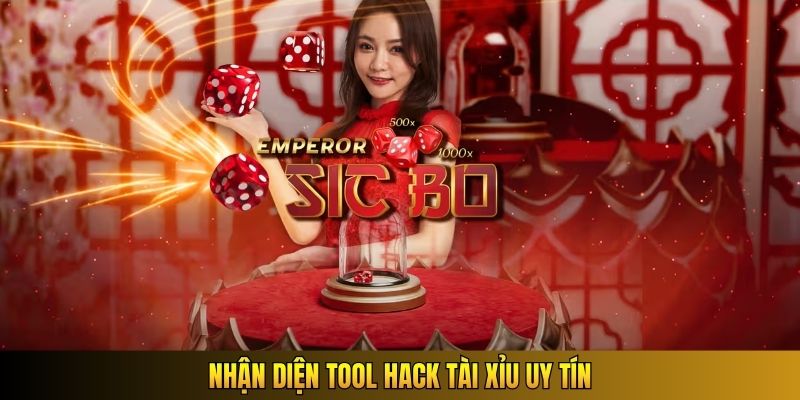Nhận diện tool hack Tài Xỉu uy tín