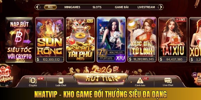 Nhatvip - Kho game đổi thưởng siêu đa dạng
