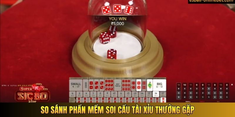 So sánh phần mềm soi cầu Tài Xỉu thường gặp