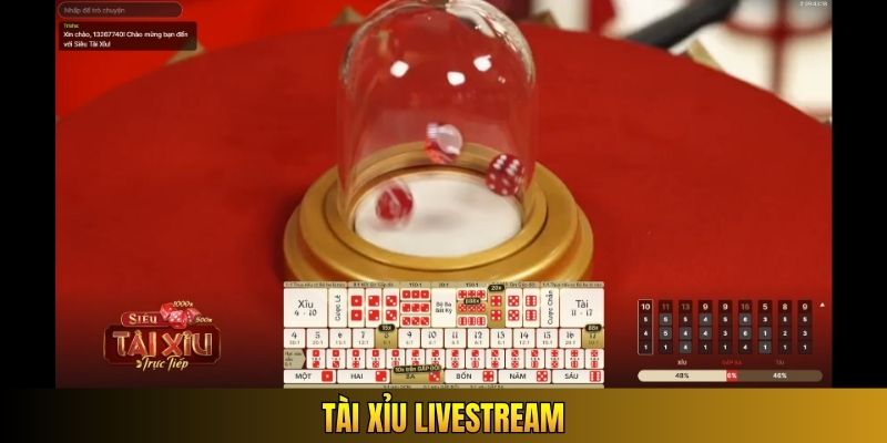 Tài Xỉu Livestream